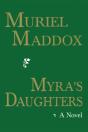 Myra'S Daughters, A Novel - Preview