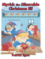 Myrick The Miserable Christmas Elf - Preview