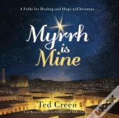 Myrrh Is Mine