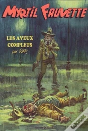 Capa do artigo Myrtil Fauvette, Les Aveux Complets