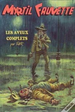 Capa do artigo Myrtil Fauvette, Les Aveux Complets