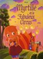 Myrtille Et Le Fabuleux Circus - Preview