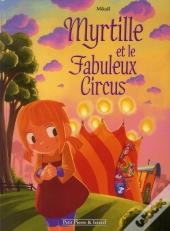 Myrtille Et Le Fabuleux Circus