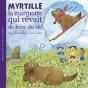 Myrtille La Marmotte Qui Rêvait De Faire Du Ski - Preview