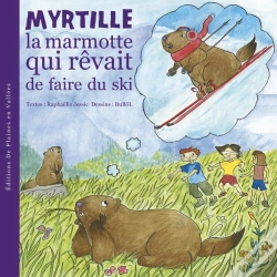 Capa do artigo Myrtille La Marmotte Qui Rêvait De Faire Du Ski