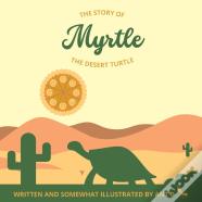 Myrtle The Desert Turtle