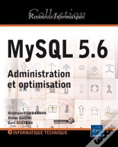 Mysql 5.6 - Administration Et Optimisation