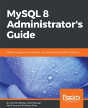 Mysql 8 Administrator'S Guide - Preview