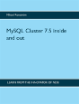 Mysql Cluster 7.5 Inside And Out - Preview