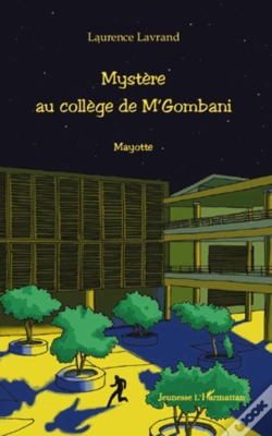 Capa do artigo Mystère Au Collège De M'Gombani ; Mayotte