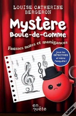 Capa do artigo Mystère Boule-De-Gomme : Fausses Notes Et Manigances