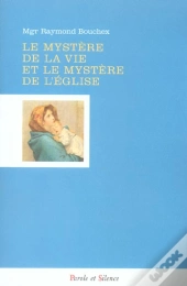 Mystere De La Vie Et Le Mystere De L Eglise