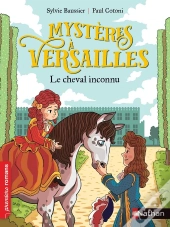 Mystères À Versailles : Le Cheval Inconnu