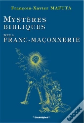 Mysteres Bibliques De La Franc-Maconnerie