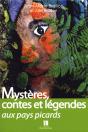 Mystères, Contes Et Légendes Aux Pays Picards - Preview