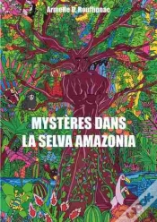 Capa do artigo Mystères Dans La Selva Amazonia