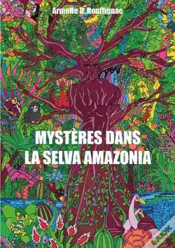 Capa do artigo Mystères Dans La Selva Amazonia