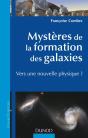 Mystères De La Formation Des Galaxies ; Vers Une Nouvelle Physique ? - Preview