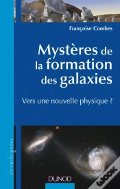 Capa do artigo Mystères De La Formation Des Galaxies ; Vers Une Nouvelle Physique ?