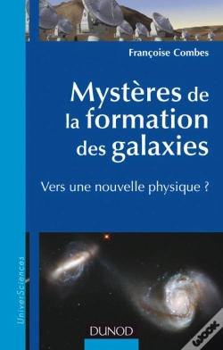 Capa do artigo Mystères De La Formation Des Galaxies ; Vers Une Nouvelle Physique ?