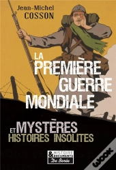 Mysteres De La Premiere Guerre Mondiale (Les)