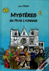 Mystères En Pays Lyonnais