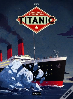 Capa do artigo Mysteres Et Secrets Du Titanic