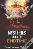 Mysteries About The Endtime