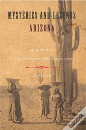 Mysteries And Legends Of Arizona