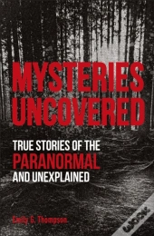 Mysteries Uncovered