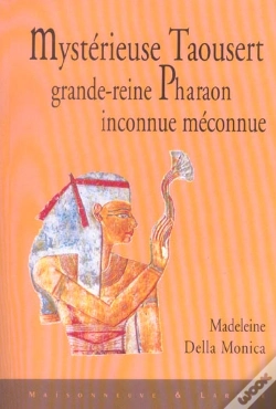 Capa do artigo Mysterieuse Taousert, Grande-Reine Pharaon Inconnue, Meconnue
