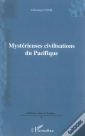 Mystérieuses Civilisations Du Pacifique