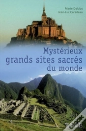 Capa do artigo Mystérieux Grands Sites Sacrés Du Monde