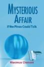 Mysterious Affair: If The Pines Could Ta - Preview