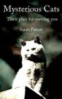 Mysterious Cats: Their Plan To Own You - Preview