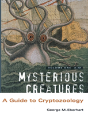 Mysterious Creatures: A Guide To Cryptozoology - Volume 1 - Preview