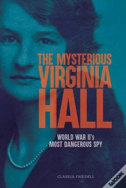 Capa do artigo Mysterious Virginia Hall