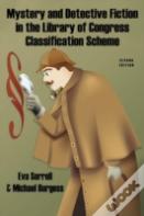 Mystery And Detective Fiction In The Library Of Congress Classification Scheme, Second Edition