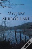 Mystery At Mirror Lake