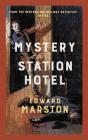 Mystery At The Station Hotel - Preview
