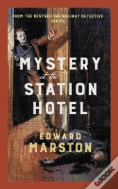 Mystery At The Station Hotel
