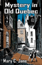 Mystery In Old Quebec - Preview