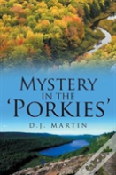 Mystery In The 'Porkies'