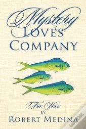 Mystery Loves Company: Free Verse