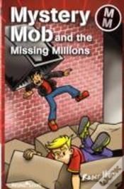 Capa do artigo Mystery Mob And The Missing Millions
