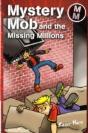 Mystery Mob And The Missing Millions - Preview