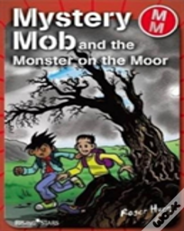 Mystery Mob And The Monster On The Moor