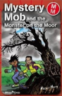 Mystery Mob And The Monster On The Moor - Preview