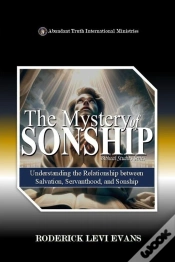 Capa do artigo Mystery Of Sonship: Exploring The Relationship Between Salvation, Servanthood, And Sonship