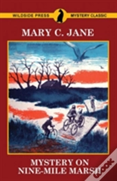 Mystery On Nine-Mile Marsh